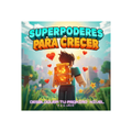 SUPER PODERES PARA CRECER + 2 BONOS DE REGALO